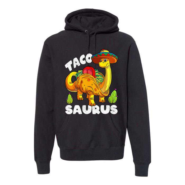 Tacosaurus Taco Dinosaur Funny Dino Cinco De Mayo Mexican Premium Hoodie