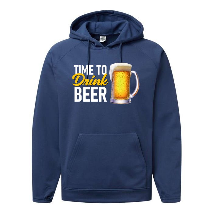 Time To Drink Beer Performance Fleece Hoodie