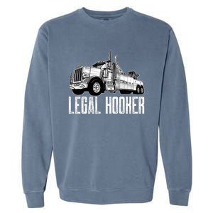 Tow Truck Driver Legal Hooker Funny Big Wrecker Garment-Dyed Sweatshirt