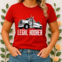 Tow Truck Driver Legal Hooker Funny Big Wrecker Womens T-Shirt