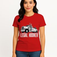 Tow Truck Driver Legal Hooker Funny Big Wrecker Womens T-Shirt