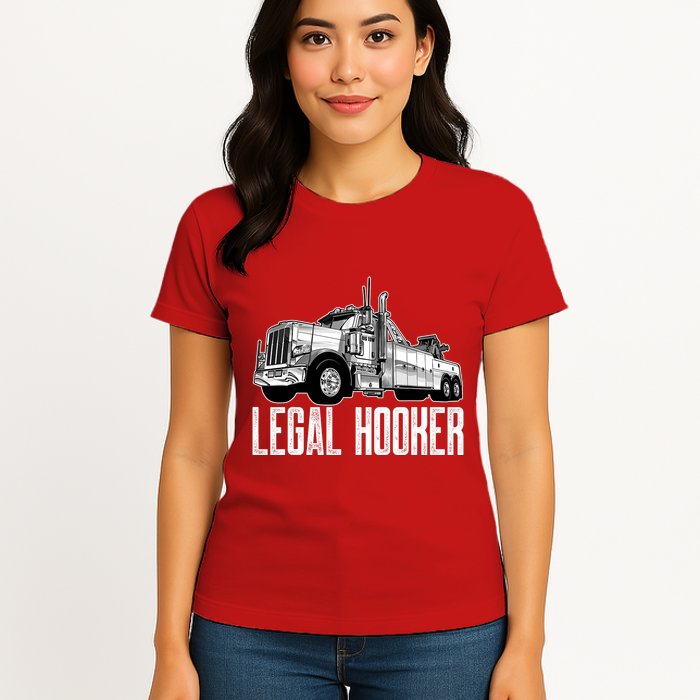 Tow Truck Driver Legal Hooker Funny Big Wrecker Womens T-Shirt
