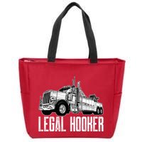 Tow Truck Driver Legal Hooker Funny Big Wrecker Zip Tote Bag