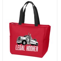 Tow Truck Driver Legal Hooker Funny Big Wrecker Zip Tote Bag
