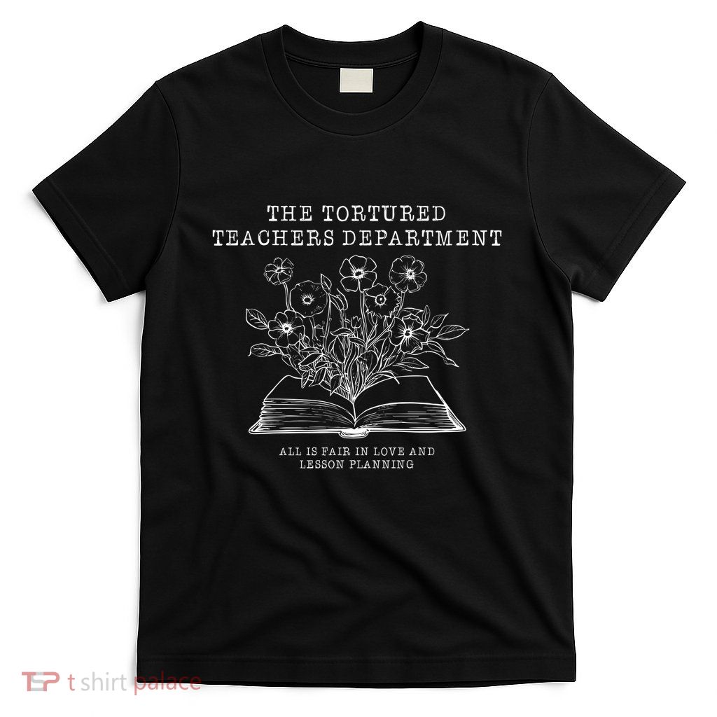 Tortured Teachers Department T-Shirt
