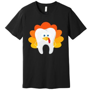 Thanksgiving Tooth Dental Hygiene Dentist Premium T-Shirt