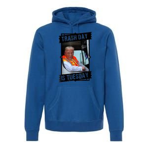 Truck Trash Day Is Tuesday Trump Garbage Gift Premium Hoodie