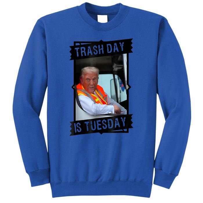 Truck Trash Day Is Tuesday Trump Garbage Gift Tall Sweatshirt