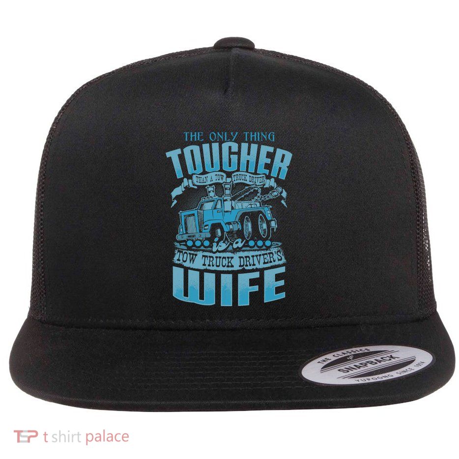 TOW TRUCK DRIVERS WIFE Funny Tow Truck Drivers Flatbill Hat