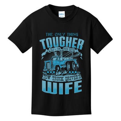 TOW TRUCK DRIVERS WIFE Funny Tow Truck Drivers Kids T-Shirt