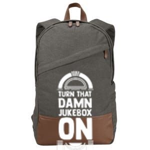 Turn The Damn Jukebox On Music Jukebox Hero Music Lovers Cotton Canvas Backpack