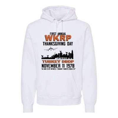 Thanksgiving Turkey Drop Wkrp Premium Hoodie