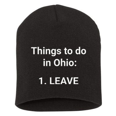 Things To Do In Ohio Leave Funny Ohio Memes Short Acrylic Beanie