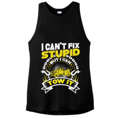 Tow Truck Driver Wrecker I CanT Fix Stupid But I Can Tow It Ladies PosiCharge Tri-Blend Wicking Tank