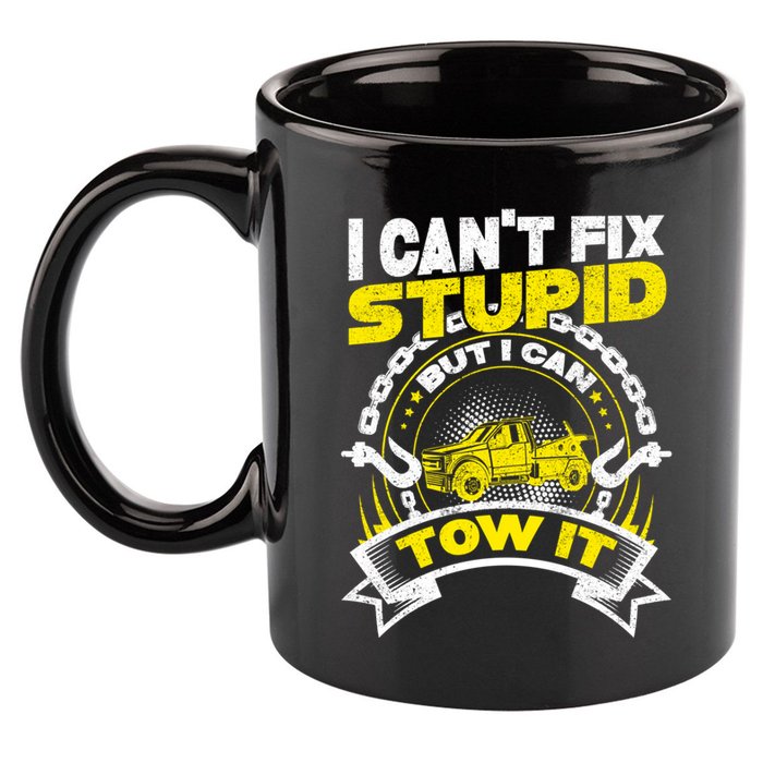Tow Truck Driver Wrecker I CanT Fix Stupid But I Can Tow It 11oz C Handle Ceramic Mug