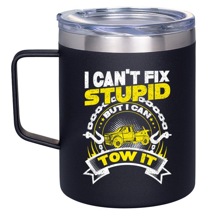 Tow Truck Driver Wrecker I CanT Fix Stupid But I Can Tow It 12oz Stainless Steel Coffee Mug