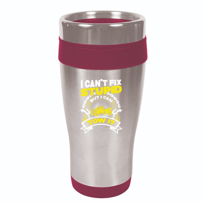 Tow Truck Driver Wrecker I CanT Fix Stupid But I Can Tow It 16oz Travel Tumbler