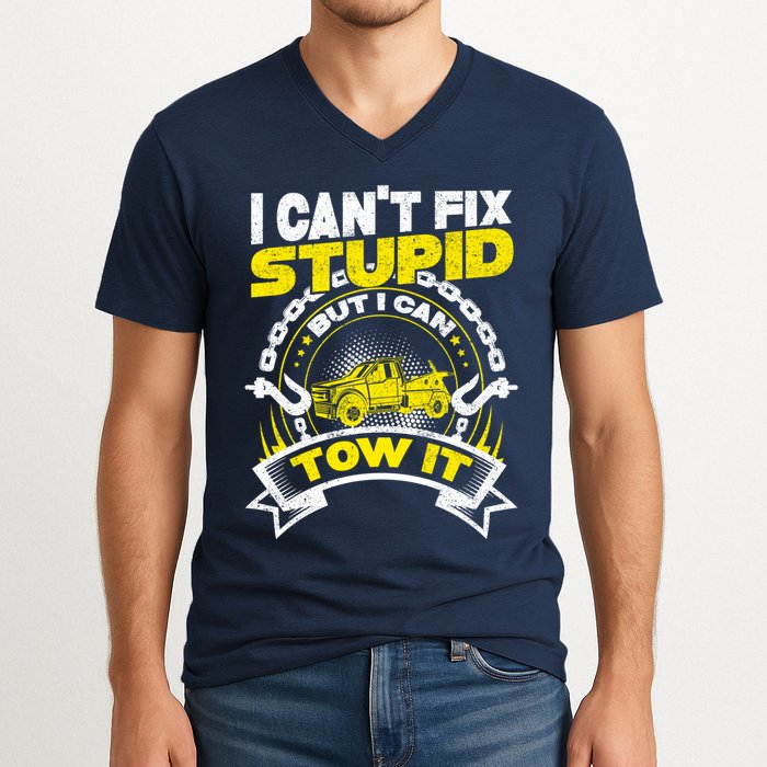 Tow Truck Driver Wrecker I CanT Fix Stupid But I Can Tow It V-Neck T-Shirt