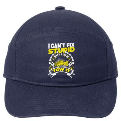 Tow Truck Driver Wrecker I CanT Fix Stupid But I Can Tow It 7-Panel Snapback Hat