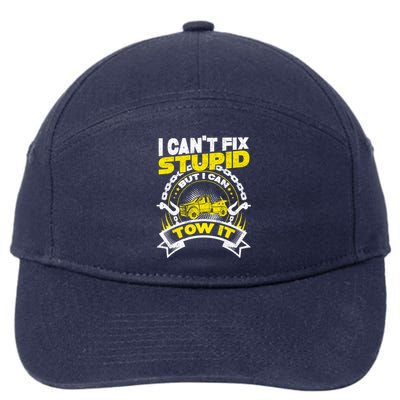 Tow Truck Driver Wrecker I CanT Fix Stupid But I Can Tow It 7-Panel Snapback Hat