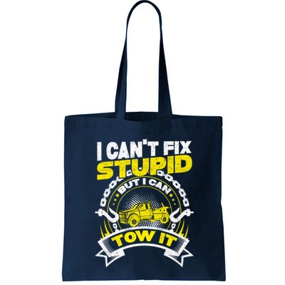 Tow Truck Driver Wrecker I CanT Fix Stupid But I Can Tow It Bag