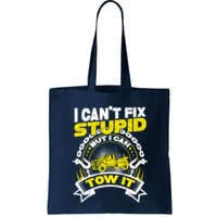 Tow Truck Driver Wrecker I CanT Fix Stupid But I Can Tow It Bag