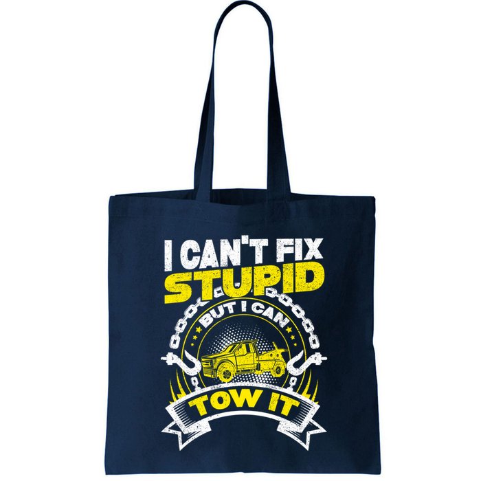 Tow Truck Driver Wrecker I CanT Fix Stupid But I Can Tow It Bag