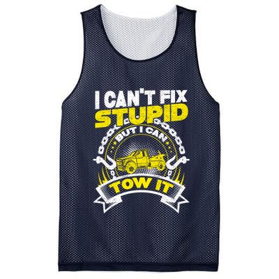 Tow Truck Driver Wrecker I CanT Fix Stupid But I Can Tow It Mesh Reversible Basketball Jersey Tank