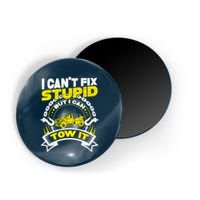 Tow Truck Driver Wrecker I CanT Fix Stupid But I Can Tow It Magnet