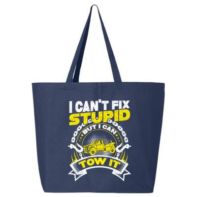 Tow Truck Driver Wrecker I CanT Fix Stupid But I Can Tow It 25L Jumbo Tote