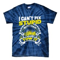 Tow Truck Driver Wrecker I CanT Fix Stupid But I Can Tow It Tie-Dye T-Shirt