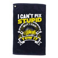 Tow Truck Driver Wrecker I CanT Fix Stupid But I Can Tow It Golf Towel