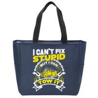 Tow Truck Driver Wrecker I CanT Fix Stupid But I Can Tow It Zip Tote Bag