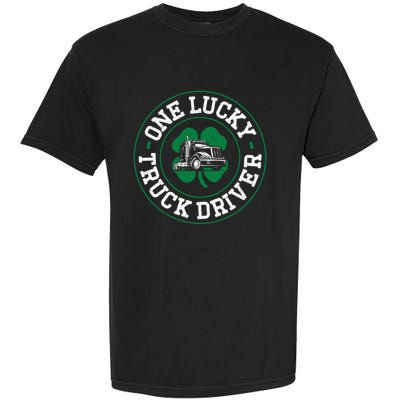 Trucker Truck Driver St Patricks Day Vintage One Lucky Truck Cool Gift Garment-Dyed Heavyweight T-Shirt