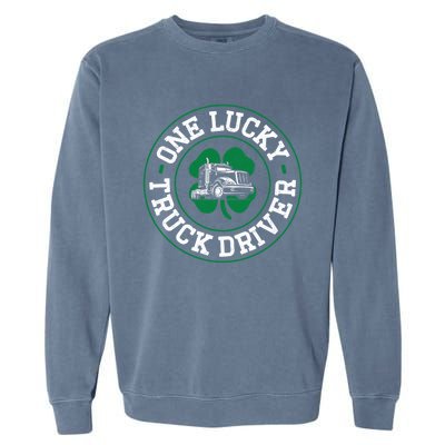 Trucker Truck Driver St Patricks Day Vintage One Lucky Truck Cool Gift Garment-Dyed Sweatshirt