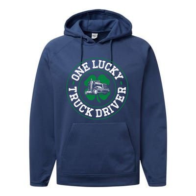 Trucker Truck Driver St Patricks Day Vintage One Lucky Truck Cool Gift Performance Fleece Hoodie