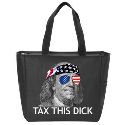 Tax This Dick Ben Franklin Tax This Dick Zip Tote Bag