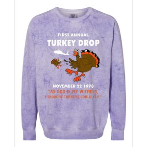 Thanksgiving Turkey Drop As God Is My Witness Turkeys Fly Colorblast Crewneck Sweatshirt