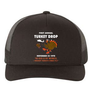 Thanksgiving Turkey Drop As God Is My Witness Turkeys Fly Yupoong Adult 5-Panel Trucker Hat