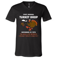 Thanksgiving Turkey Drop As God Is My Witness Turkeys Fly V-Neck T-Shirt