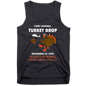 Thanksgiving Turkey Drop As God Is My Witness Turkeys Fly Tank Top