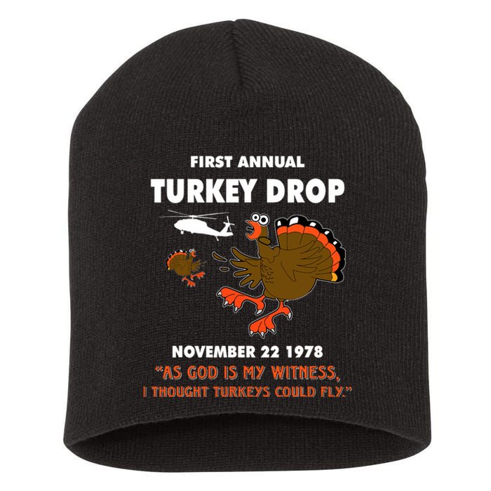 Thanksgiving Turkey Drop As God Is My Witness Turkeys Fly Short Acrylic Beanie