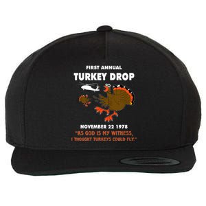 Thanksgiving Turkey Drop As God Is My Witness Turkeys Fly Wool Snapback Cap