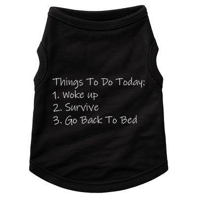 Things To Do Today Wake Up Survive Go Back To Bed Doggie Tank