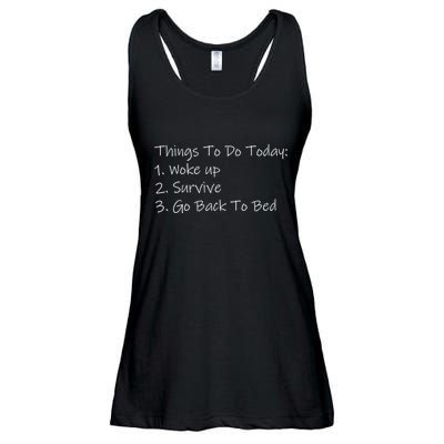 Things To Do Today Wake Up Survive Go Back To Bed Ladies Essential Flowy Tank