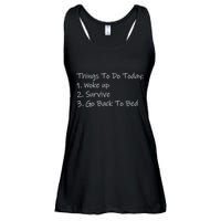 Things To Do Today Wake Up Survive Go Back To Bed Ladies Essential Flowy Tank