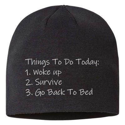 Things To Do Today Wake Up Survive Go Back To Bed Sustainable Beanie