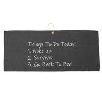 Things To Do Today Wake Up Survive Go Back To Bed Large Microfiber Waffle Golf Towel