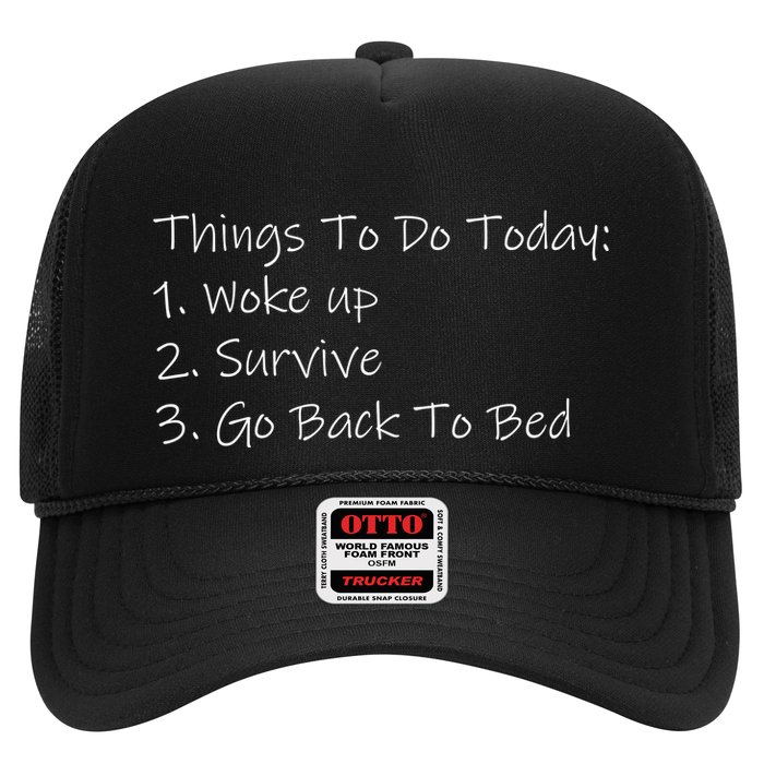 Things To Do Today Wake Up Survive Go Back To Bed Trucker Hat