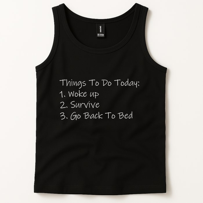 Things To Do Today Wake Up Survive Go Back To Bed Tank Top